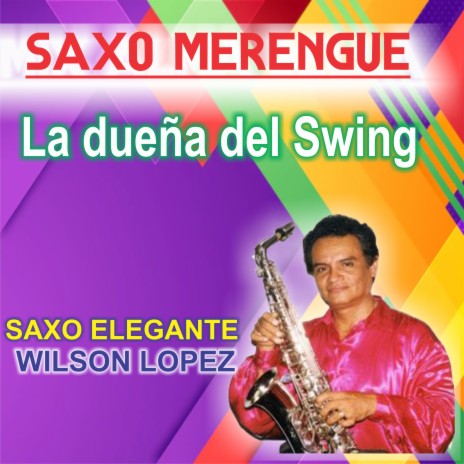 Saxo Merengue/La Dueña Del Swing | Boomplay Music