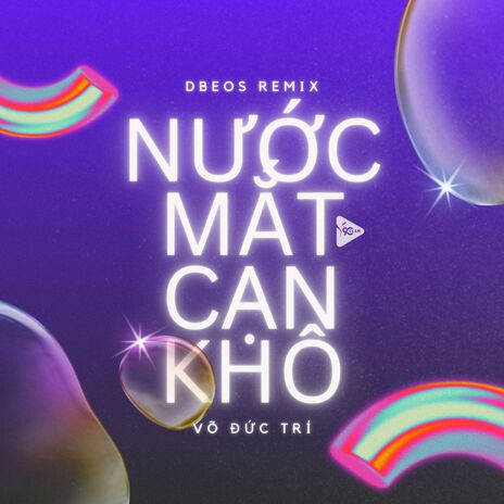 Nước Mắt Cạn Khô (DBeos Remix) ft. Võ Đức Trí | Boomplay Music