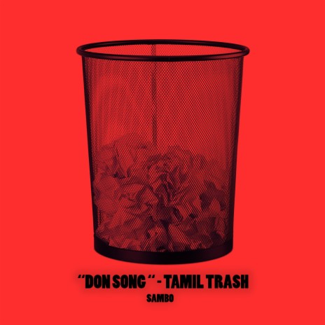 Don Song - Tamil Trash