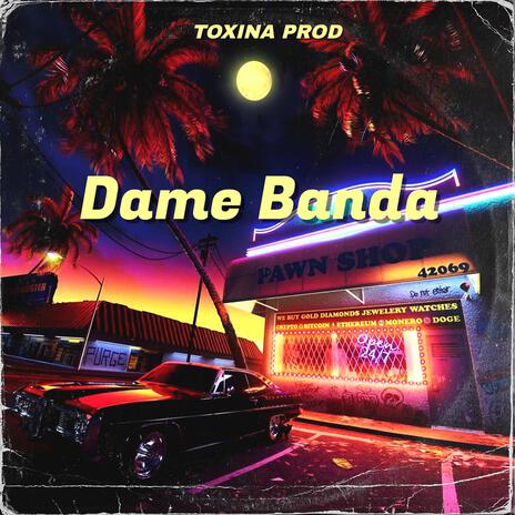 dame banda | Boomplay Music