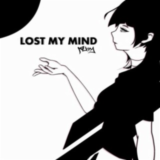 Lost My Mind