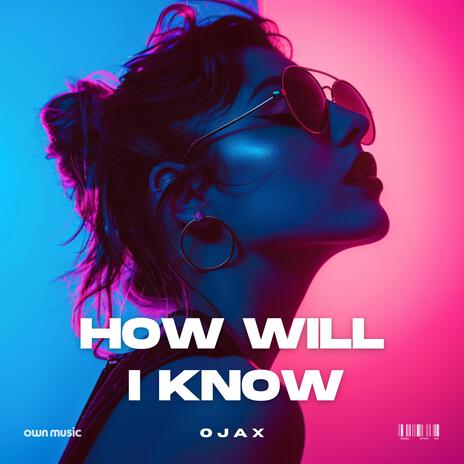 How Will I Know | Boomplay Music