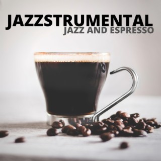 Jazz and Espresso