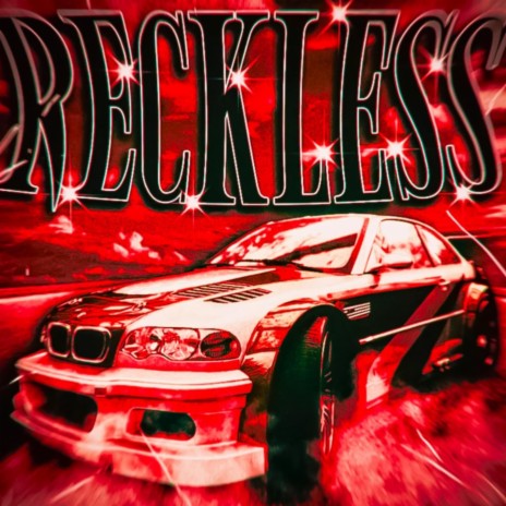 RECKLESS ft. Onedayuwillforgetme | Boomplay Music