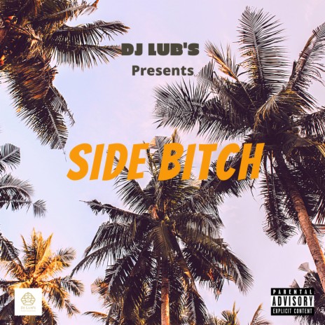 Side Bitch | Boomplay Music