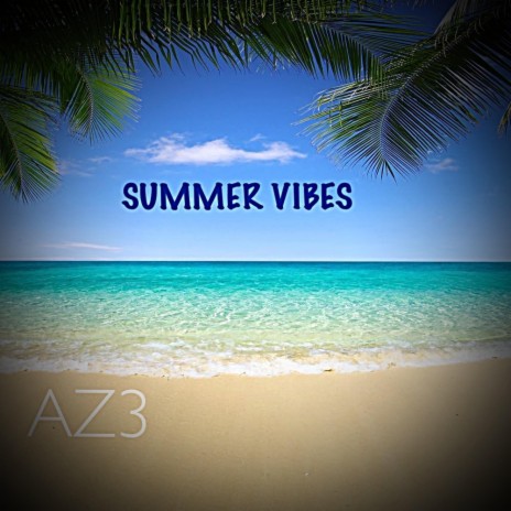 Summer Vibes ft. JZ4 | Boomplay Music