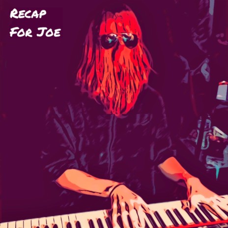 Recap for Joe