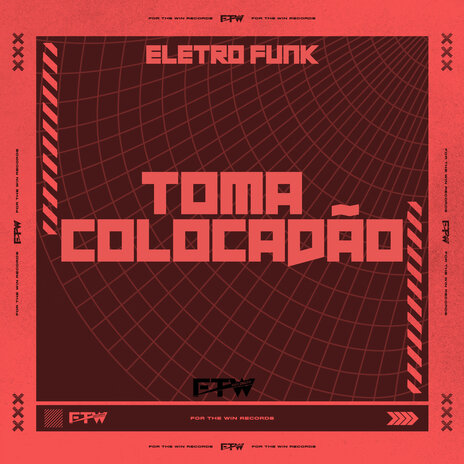 Eletro Funk Toma Colocadão ft. MC MM & FTW RECORDS | Boomplay Music