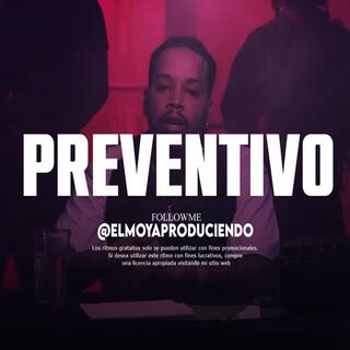 PREVENTIVO (RAP TYPE BEAT)