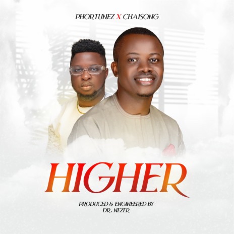 Higher ft. Chaisong | Boomplay Music