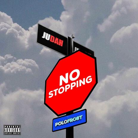 No stopping ft. Polo Frost | Boomplay Music