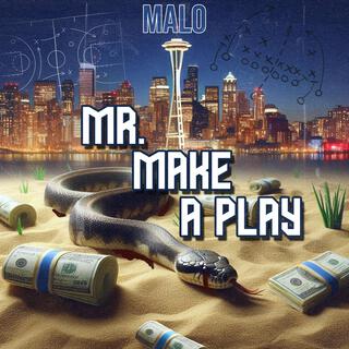 MR. MAKE A PLAY