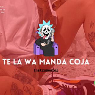 Te La Wa Manda Coja