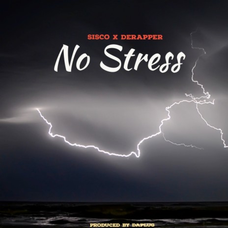 No Stress (2022 Edition) (DaPlug)