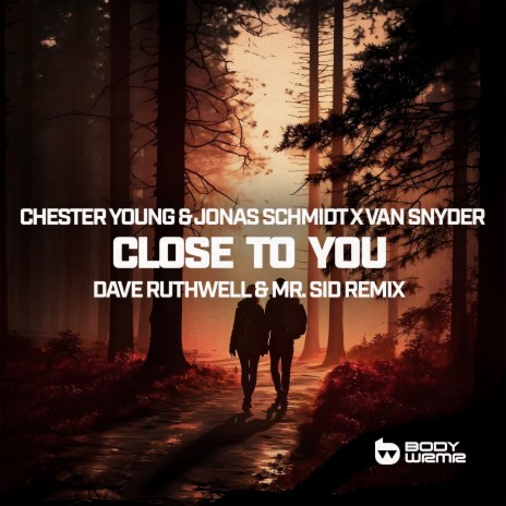 Close To You (Dave Ruthwell & Mr. Sid Remix) ft. Jonas Schmidt & Van Snyder | Boomplay Music