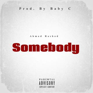 Somebody