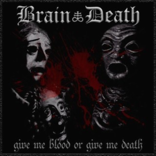 Give Me Blood, Or Give Me Death...