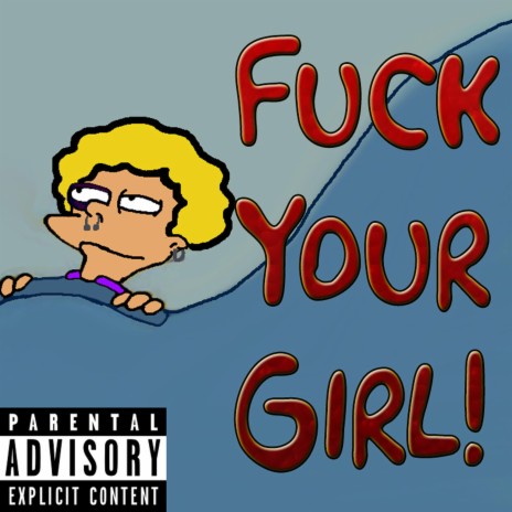Fuck Your Girl