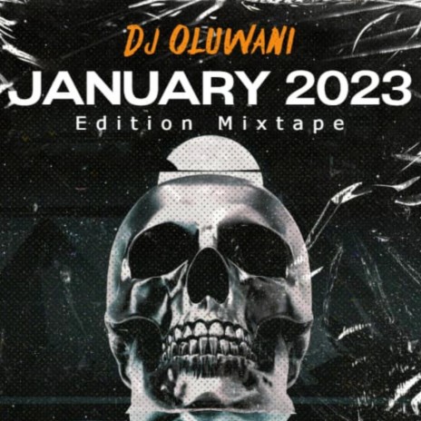 January Edition Mixtape | Boomplay Music
