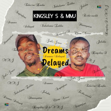 Dreams Delayed ft. Kalahari & Master Piczo