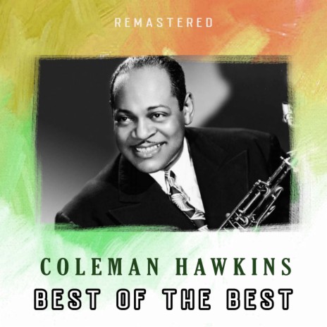 Begin The Beguine Remastered Coleman Hawkins Mp3 Download Begin The Beguine Remastered Coleman Hawkins Lyrics Boomplay Music
