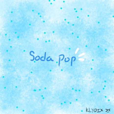 Soda Pop | Boomplay Music