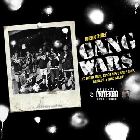 GANG WARS ft. RICHIE RICH, CINCO SIE7E, BABY TREE, MENAC3 & MAC MILLIE | Boomplay Music