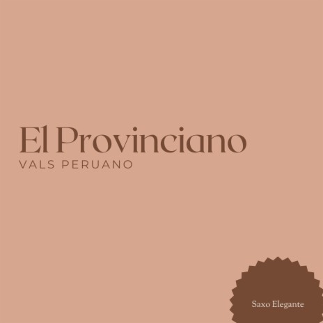 El Provinciano Vals Peruano | Boomplay Music