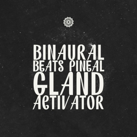 Pineal Gland Activator | Boomplay Music