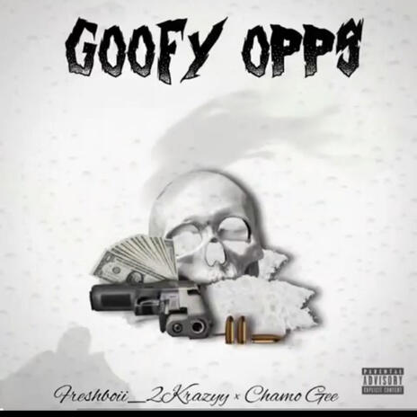 Goofy opps ft. ChamoGee | Boomplay Music