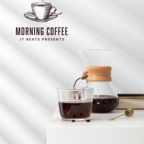 MORNING COFFEE | Boomplay Music