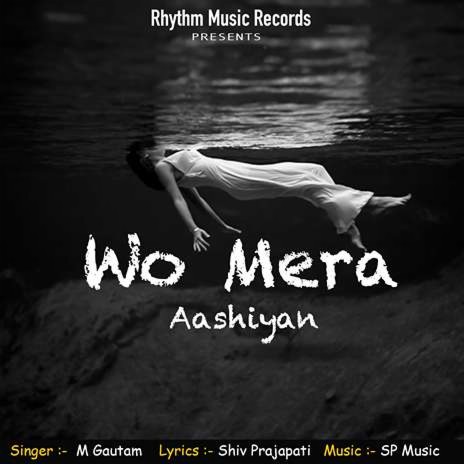 Wo Mera Aashiyan | Boomplay Music