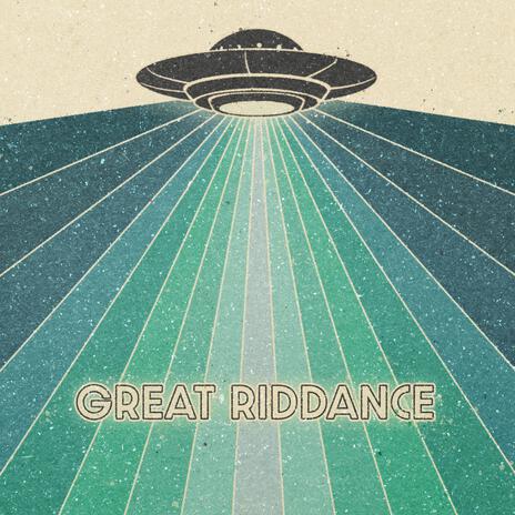 Great Riddance | Boomplay Music