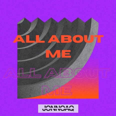 All About Me | Boomplay Music