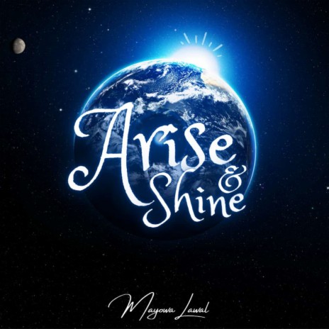 Arise and Shine | Boomplay Music