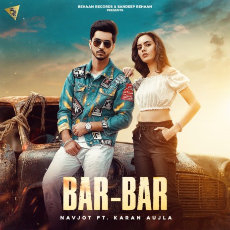 Bar-Bar ft. Karan Aujla | Boomplay Music