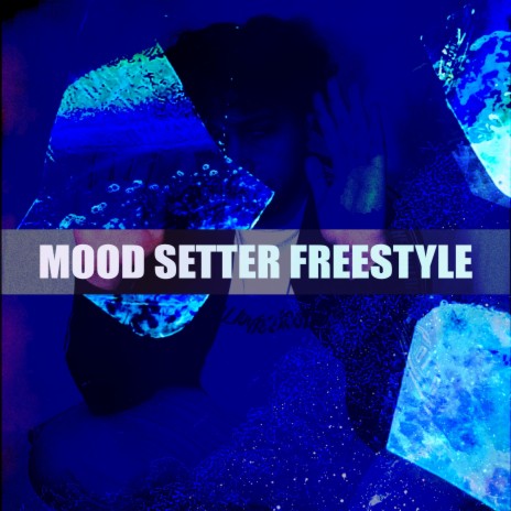 MOOD SETTER FREESTYLE (feat. Sutty Beats) | Boomplay Music