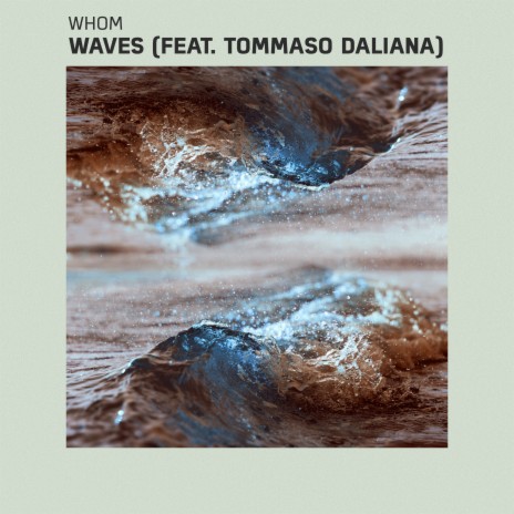 Waves ft. Tommaso Daliana | Boomplay Music