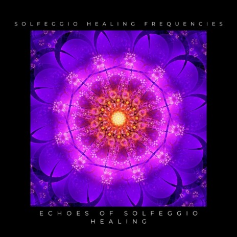 Echoes of Solfeggio Healing