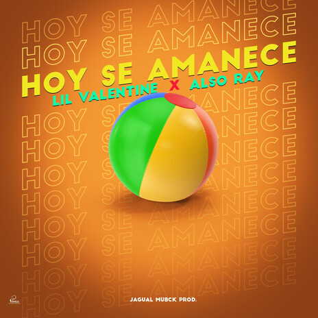 Hoy Se Amanece ft. lil Valentine & Also Ray | Boomplay Music