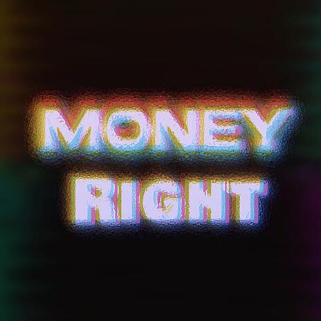 Money Right ((Slowed)) | Boomplay Music