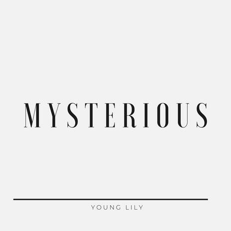 Mysterious | Boomplay Music