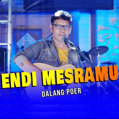 Endi Mesramu | Boomplay Music