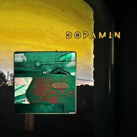 Dopamin | Boomplay Music