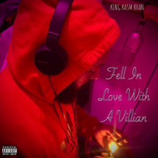 Fell in Love wit a Villian