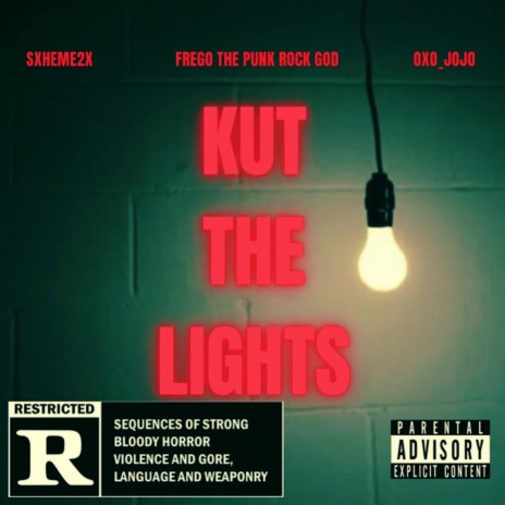 Kut The Lights ft. Sxheme2x & Oxo_JoJo | Boomplay Music
