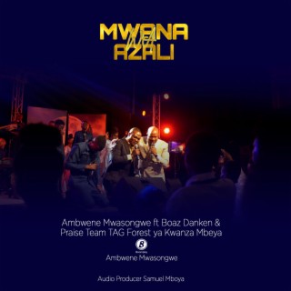 Mwana Wa Azali ft. Boaz Danken