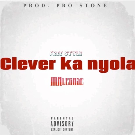 Clever Ka Nyola (Freestyle) | Boomplay Music