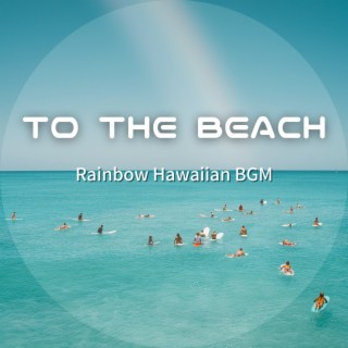 Rainbow Hawaiian Bgm