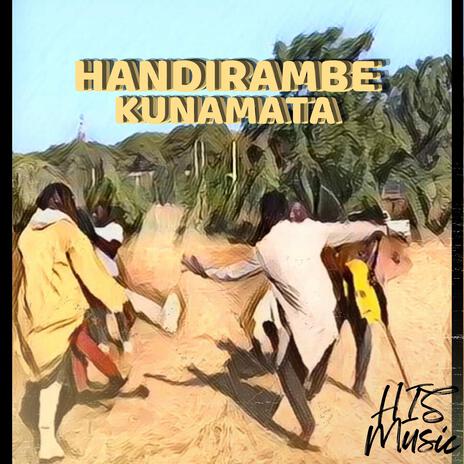 Handirambe Kunamata | Boomplay Music